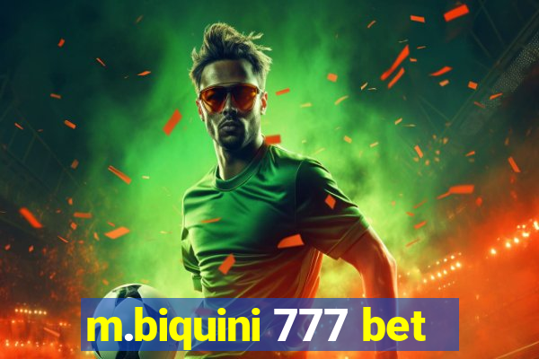 m.biquini 777 bet